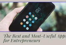 The Best and Most-Useful Apps for Entrepreneurs