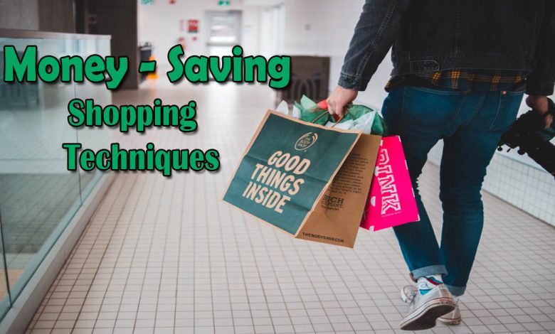 Money-Saving Shopping Techniques