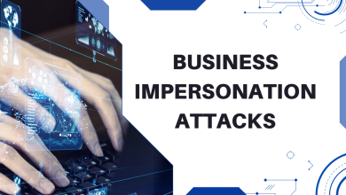Expert Tips to Identify and Prevent Business Impersonation Attacks
