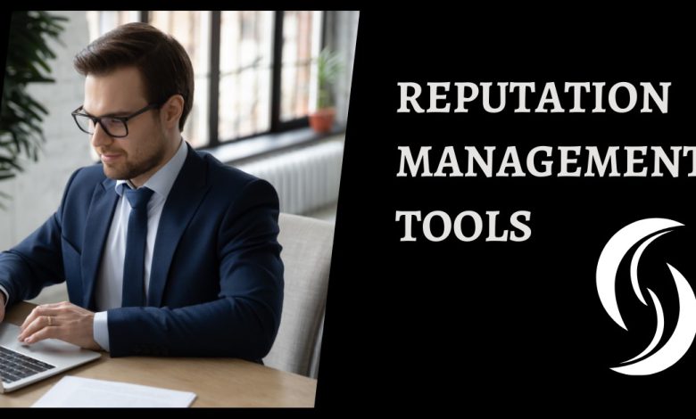 Reputation Management Tools