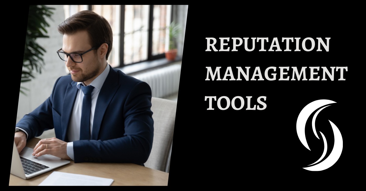 Reputation Management Tools