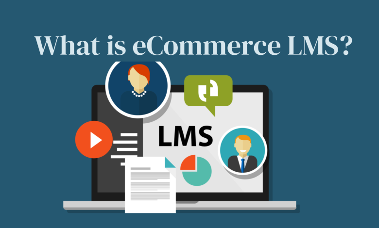 eCommerce LMS: All you need to know!