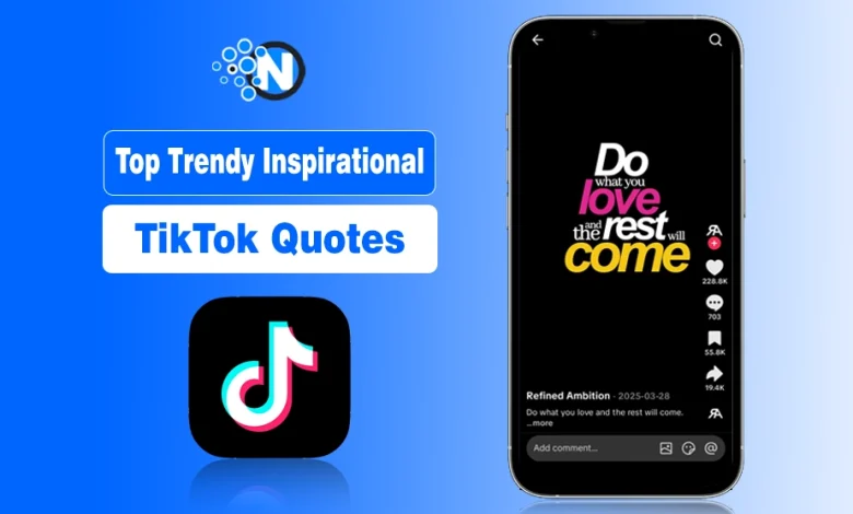 Top trendy inspirational TikTok quotes shown on a phone screen with viral engagement stats