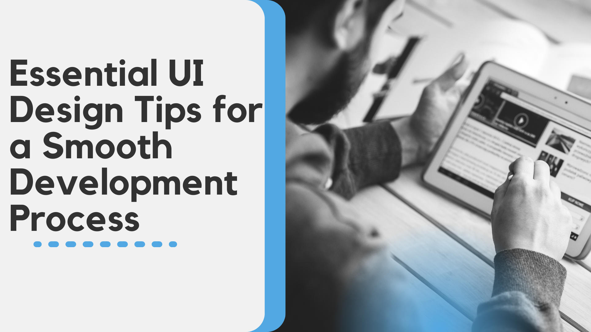 Essential UI Design Tips for a Smooth Development Process