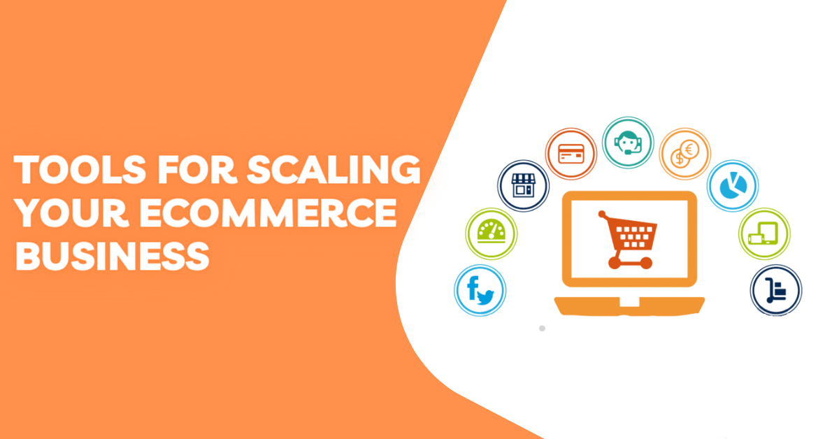 Must Have Tools for Scaling Your eCommerce Business