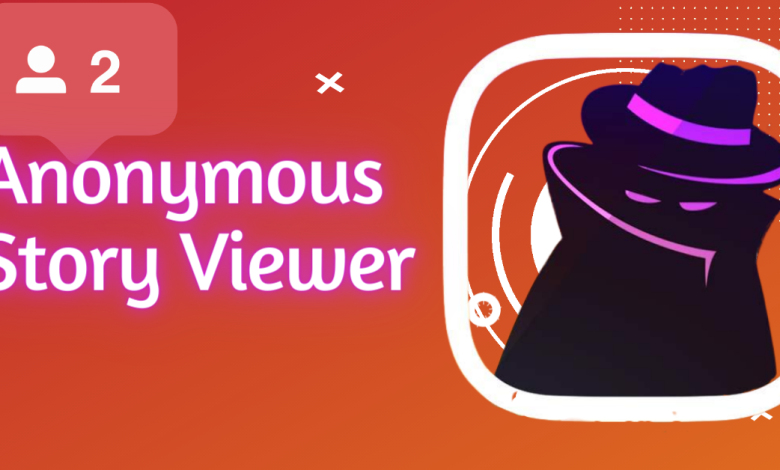 Anonymous Story Viewer