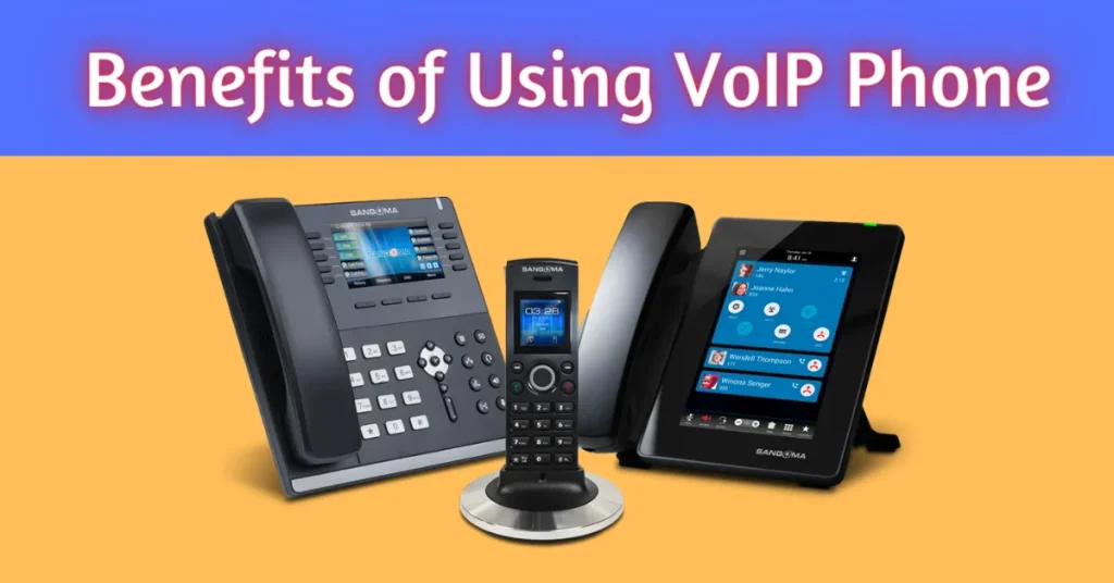 Benefits of Using VoIP Phone for Small Businesses