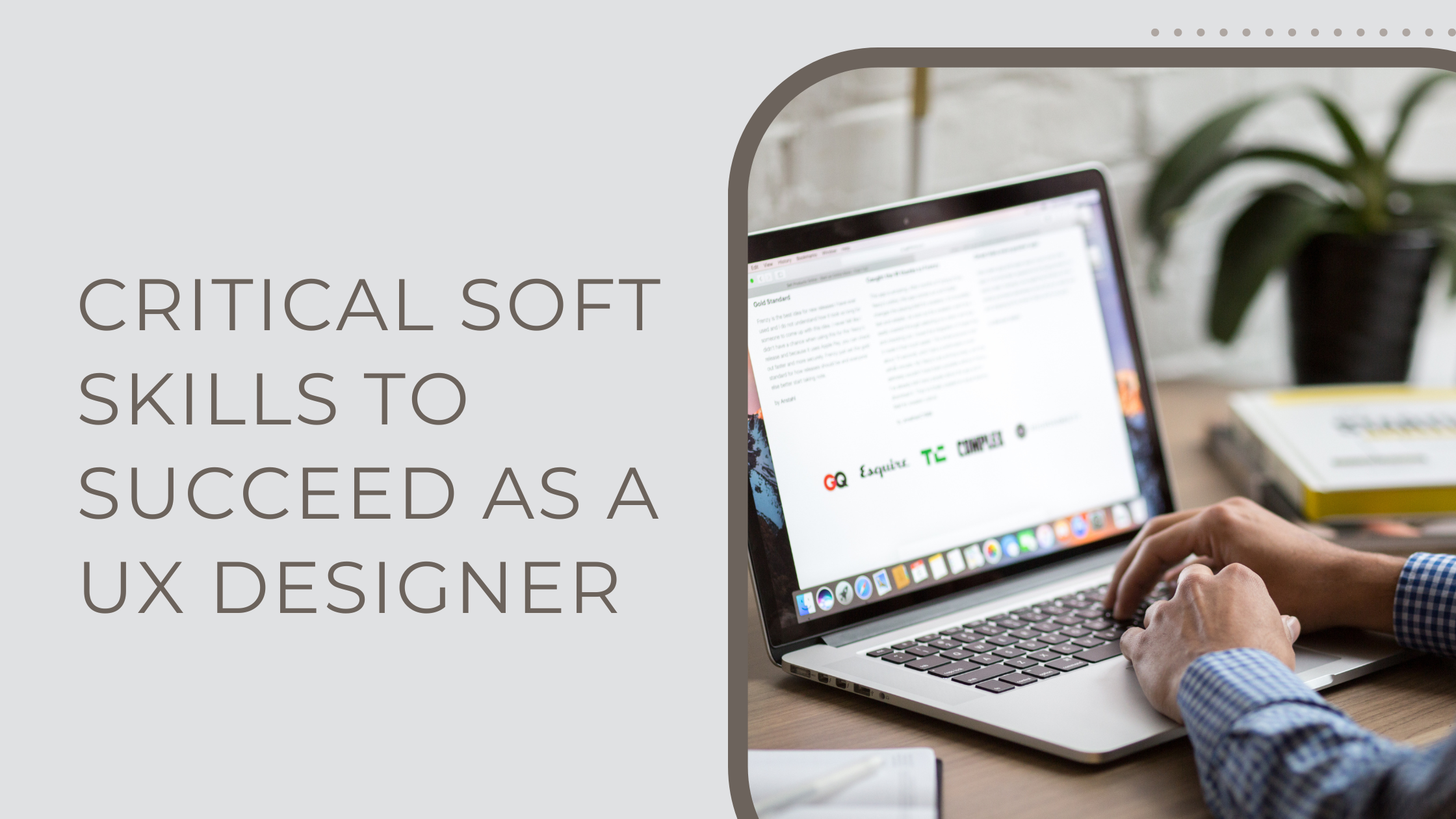 Critical Soft Skills to Succeed as a UX Designer