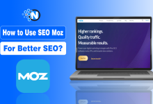 How to Use SEO Moz for Better SEO?