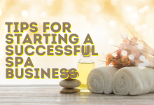 Tips for Starting a Successful Spa Business