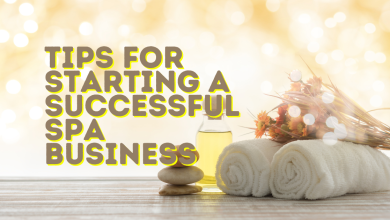 Tips for Starting a Successful Spa Business