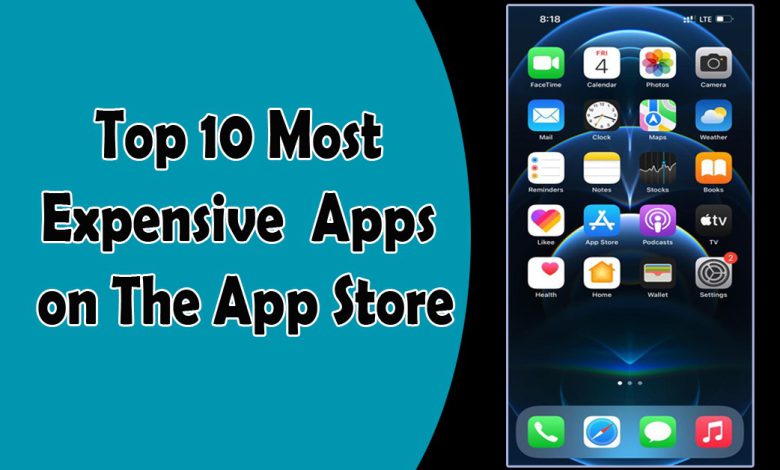 Most Expensive Apps on The App Store