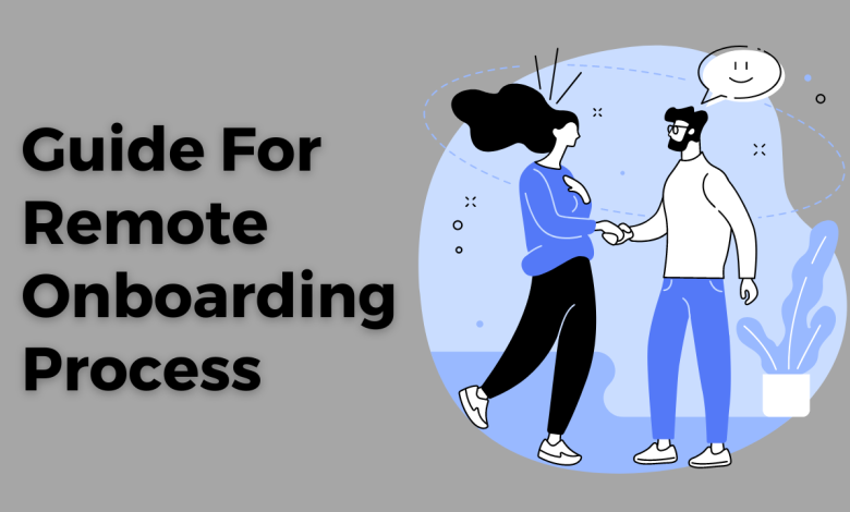 Guide For Remote Onboarding Process