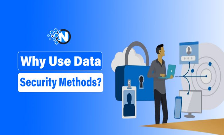 Why Use Data Security Methods