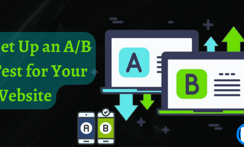 How to Set Up an A/B Test for Your Website