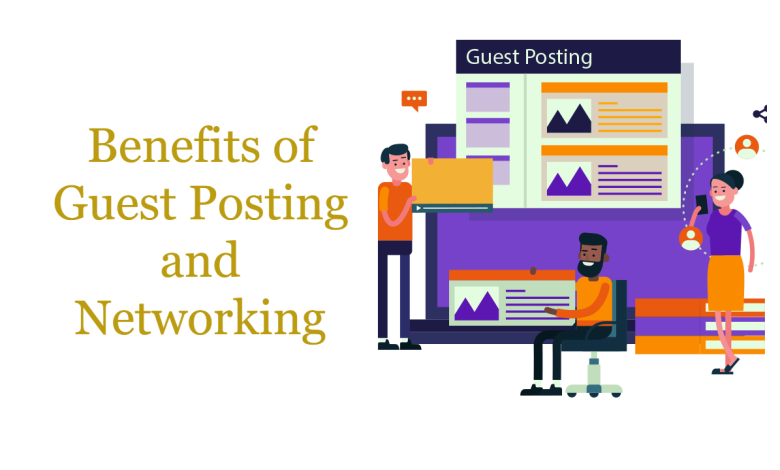 Benefits of Guest Posting and Networking