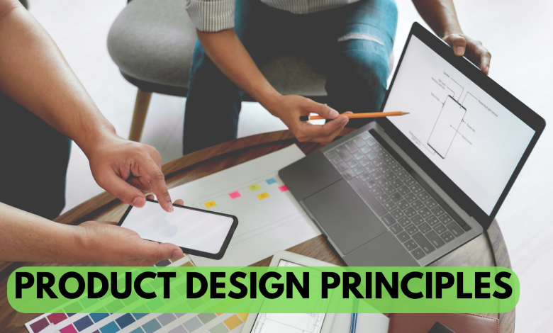 Product Design Principles