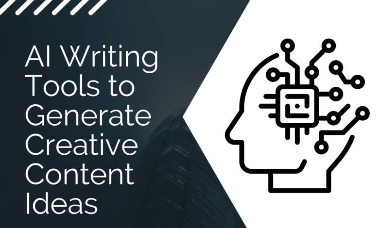AI Writing Tools to Generate Creative Content Ideas