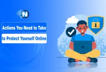 Actions You Need to Take to Protect Yourself Online