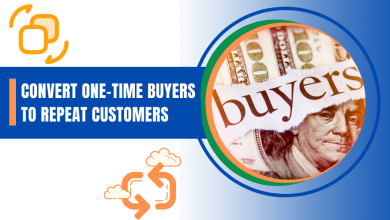 5 Ways to Convert One-Time Buyers to Repeat Customers