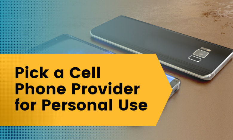 Pick a Cell Phone Provider for Personal Use (2)