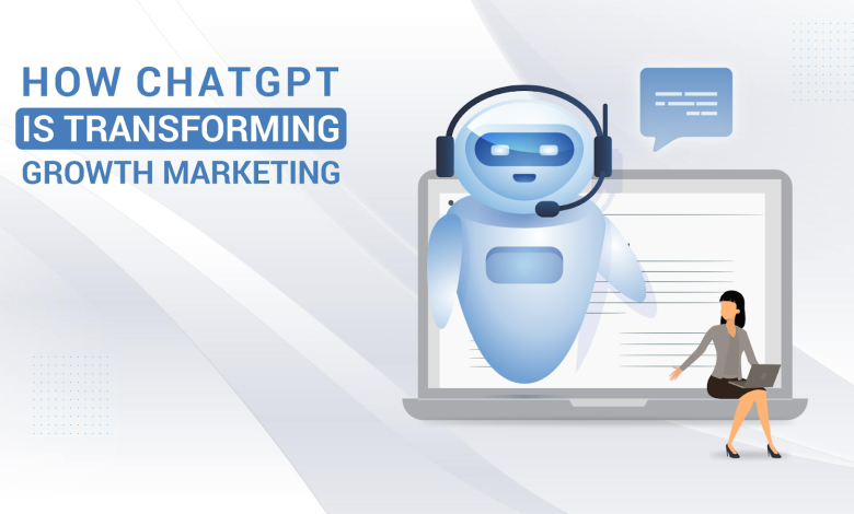 How ChatGPT is Transforming Growth Marketing