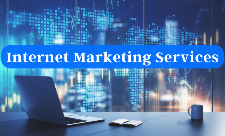 Internet Marketing Services