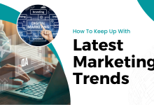 How To Keep Up With the Latest Marketing Trends In 2023?