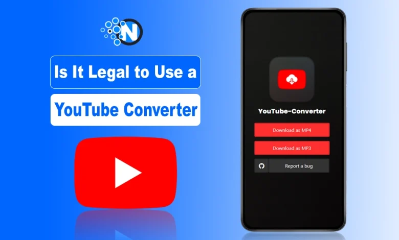 An editorial graphic on a blue gradient background featuring the text "Is It Legal to Use a YouTube Converter." The image includes a large YouTube logo and a smartphone mockup displaying a "YouTube-Converter" app interface with red "Download as MP4" and "Download as MP3" buttons.