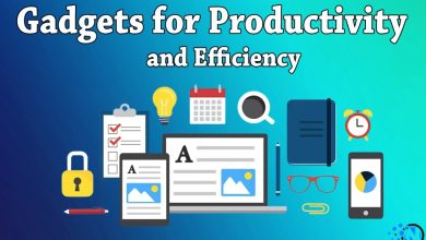 Gadgets for Productivity and Efficiency
