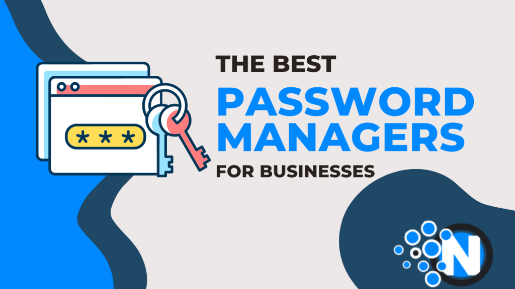 Top 5 Password Managers for Businesses