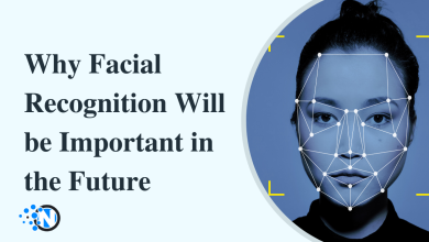 Why Facial Recognition Will be Important in the Future