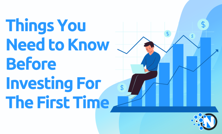 7 Things You Need to Know Before Investing For The First Time