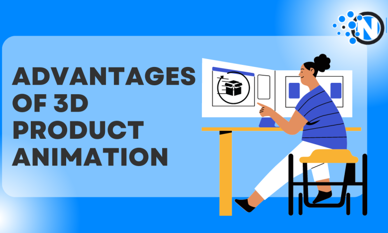 Advantages Of 3D Product Animation