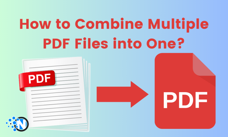 How to Combine Multiple PDF Files into One