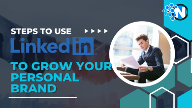 Steps to Use LinkedIn to Grow Your Personal Brand
