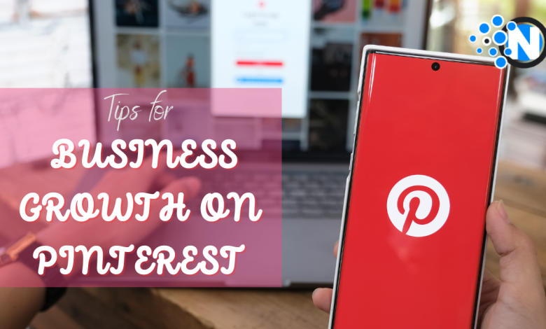 Pinterest Marketing Guide: 9 Tips for Business Growth on Pinterest in 2023