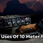Top 6 Uses Of 10 Meter Radios