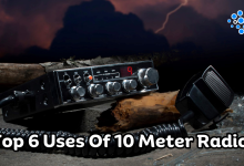 Top 6 Uses Of 10 Meter Radios