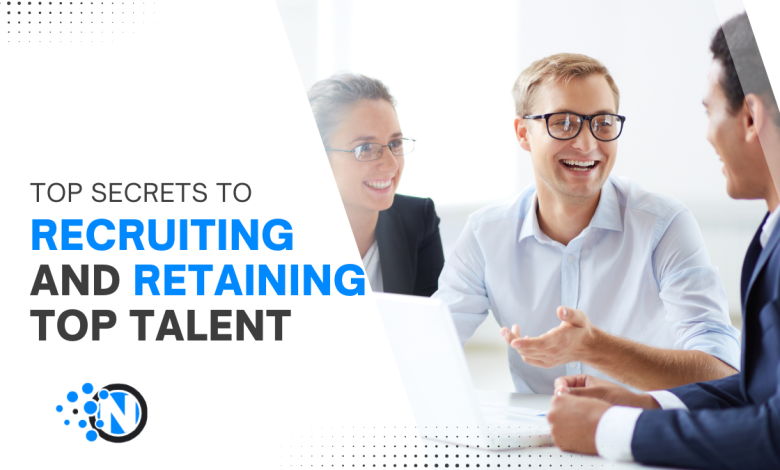 Top Secrets to Recruiting and Retaining Top Talent in Your Agency