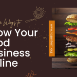 Surefire Ways to Grow Your Food Business Online