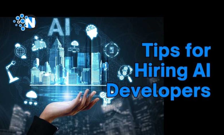 Tips for Hiring AI Developers