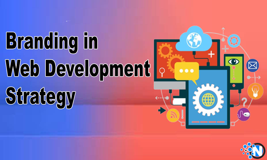 Benefits of Branding in Web Development Strategy
