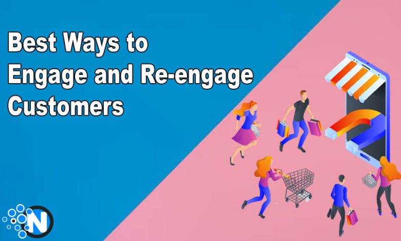 Ways to Engage and Re-engage Customers
