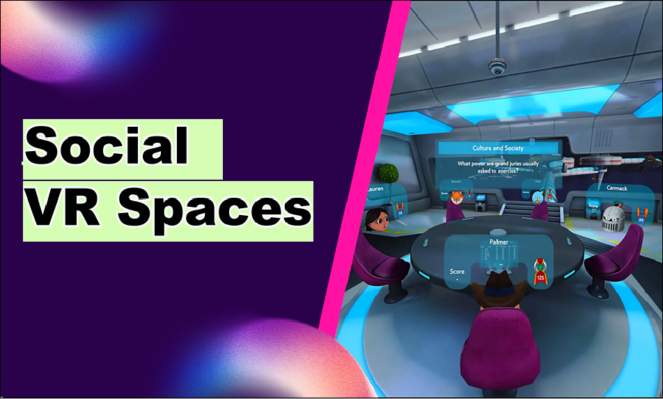 Social VR Spaces
