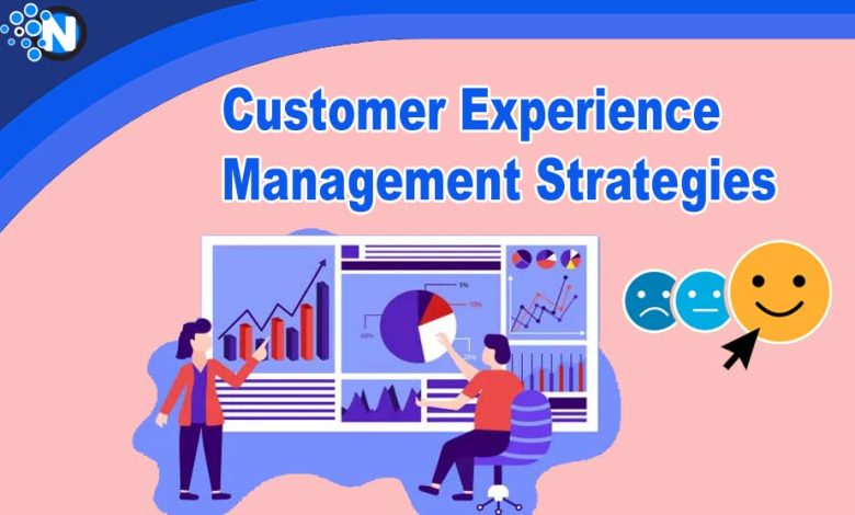 Customer Experience Management Strategies