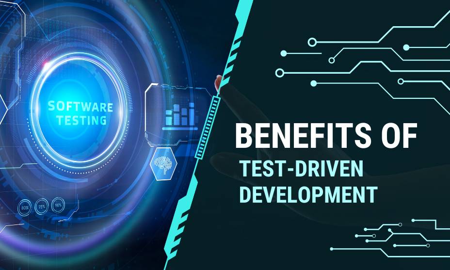 Role and Benefits of Test-Driven Development