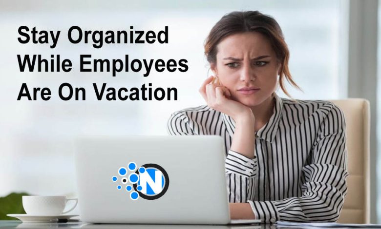 Employees Are On Vacation