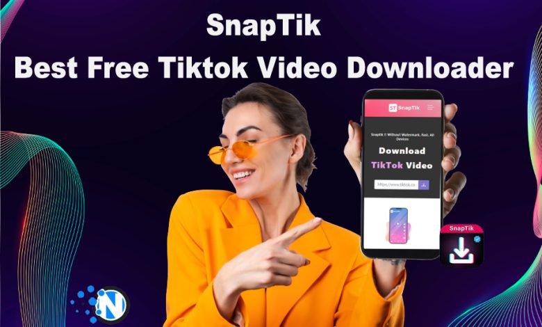 SnapTik: Best free Tiktok Video Downloader