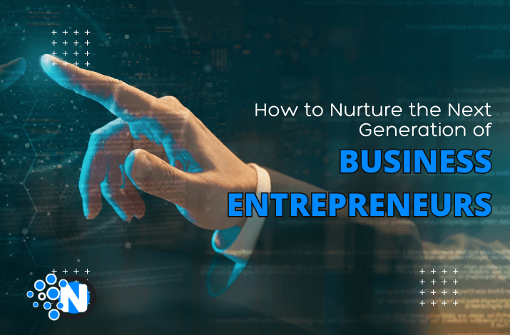 Next Generation of Business Entrepreneurs